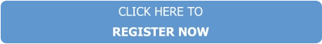 CLICK HERE TO REGISTER NOW